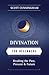 Divination for Beginners: Reading the Past, Present & Future (Llewellyn's For Beginners, 14)