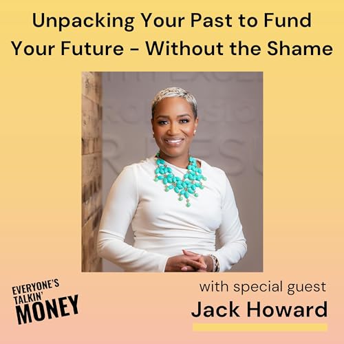 Money Is Emotional: Values-Based Spending, Social Pressure, and Financial Confidence with Jack Howard (of Ally Bank) cover art