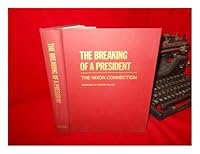 Breaking of a President, the Nixon Connection B000GBW0RE Book Cover