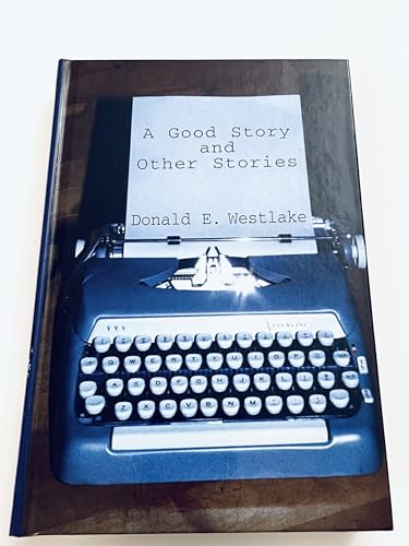 A Good Story and Other Stories
