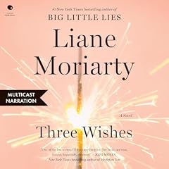Three Wishes Audiobook By Liane Moriarty cover art