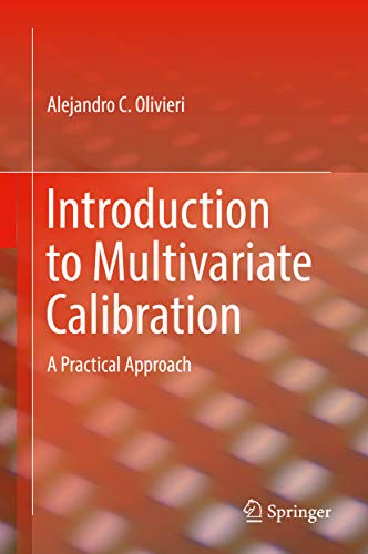 Introduction to Multivariate Calibration: A Practical Approach (English Edition)