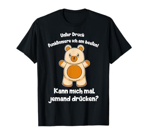 Süßer Teddy Witziger Spruch Teddybär Umarmung Liebe Witz T-Shirt