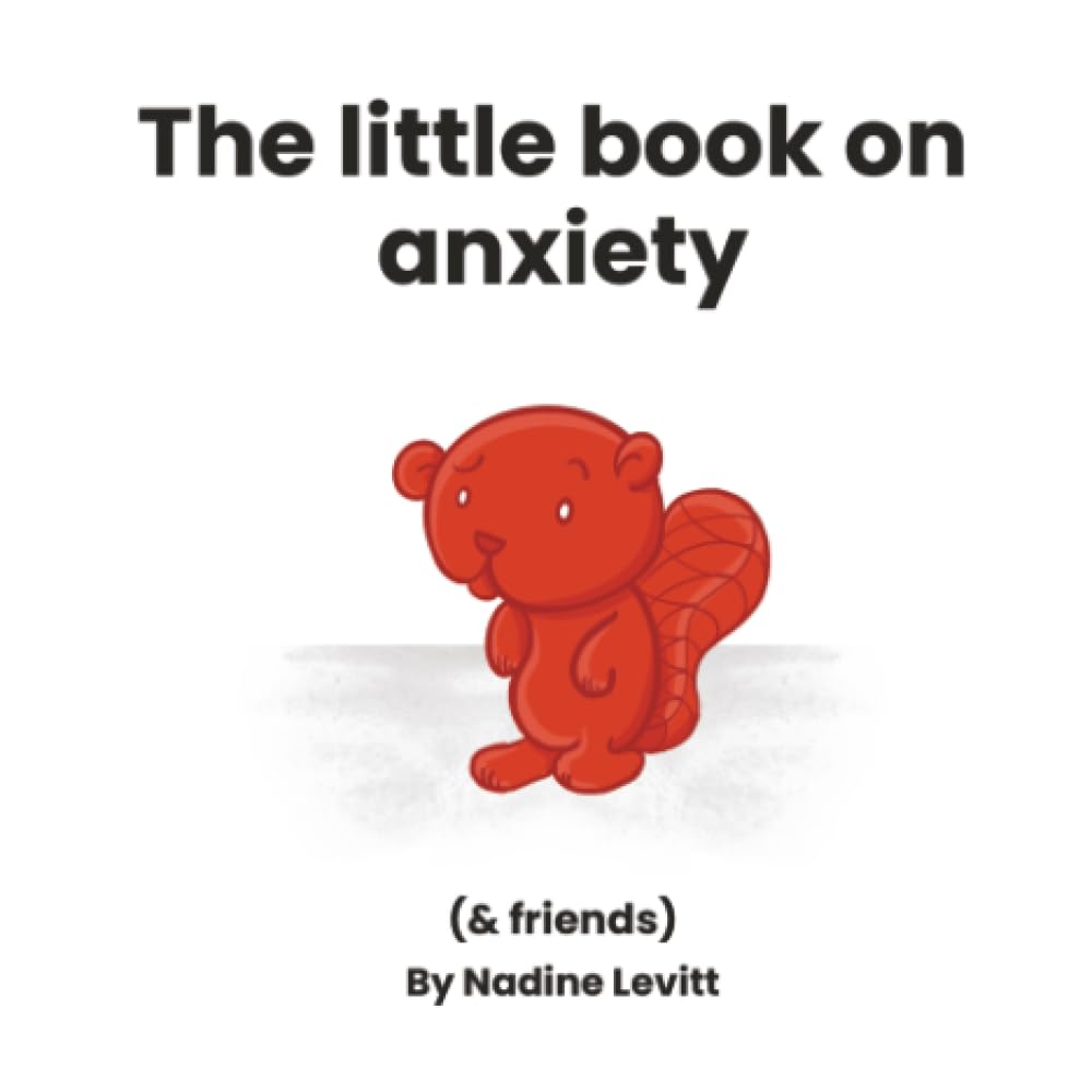The little book on anxiety: 6 (My Mama Says: Little books collection)