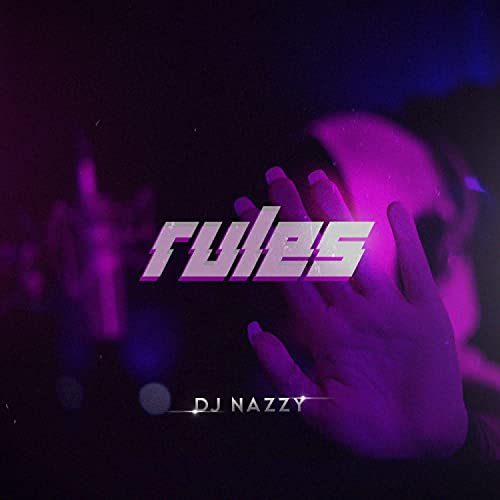 Rules de DJ Nazzy en Amazon Music Unlimited