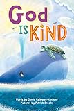 God is Kind: Gentle Rhymes Reflecting God's Everyday Kindness