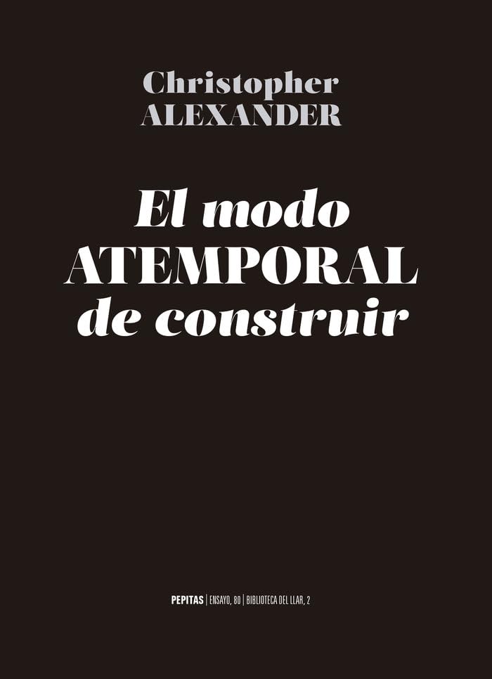 El modo atemporal de construir: 80 (Ensayo)