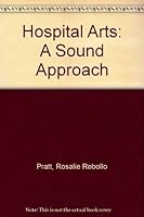 Hospital Arts - A Sound Approach 0918812976 Book Cover