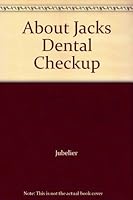About Jacks Dental Checkup B000GYC0QM Book Cover