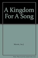 A Kingdom for a Song B0000CLP9E Book Cover