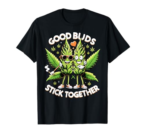 Good Buds Stick Together Marijuana Couples 420...