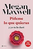  Pídeme lo que quieras y yo te lo daré (Erótica nº 4)