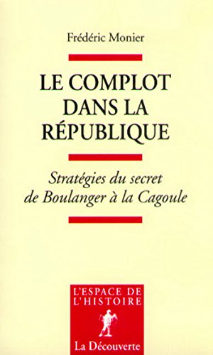 Télécharger Le complot dans la République (L'espace de l'histoire) Livre PDF Gratuit
