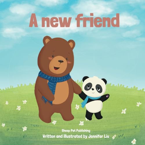 A New Friend: A Children'S Book About Saying Goodbye To A Loving Caretaker And Friend (Rosie The Playful Panda)