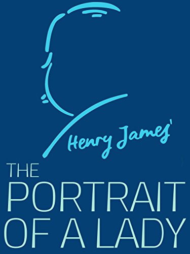 The Portrait of a Lady (Henry James Collection) (English Edition)