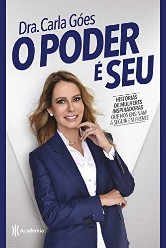 O poder é seu: Histórias de mulheres inspiradoras que nos ensinam a seguir em frente