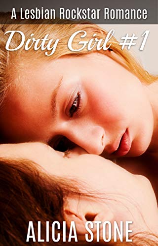 Dirty Girl #1: A Lesbian Rockstar Romance (Her Dirty Girl) (English Edition)