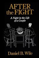 After the Fight: A Night In The Life Of A Couple by Daniel B. Wile (1993-12-14) B01K0Q6DMM Book Cover
