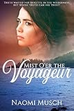 Mist O'er the Voyageur: A Novel