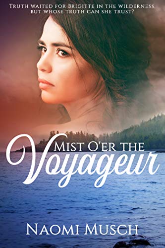 Mist O'er the Voyageur: A Novel (The Voyageurs)