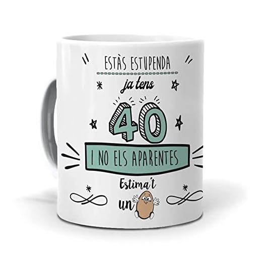 mundohuevo Taza Regalo 40 cumpleaños Mujer en Catalan Ja tens 40 i no ELS aparentes. Ceramica AAA - 350 ml.