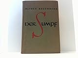 alfred rosenberg biografie  Der Sumpf. Querschnitte durch das \