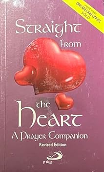 Paperback Straight From the Heart - A Prayer Companion Book