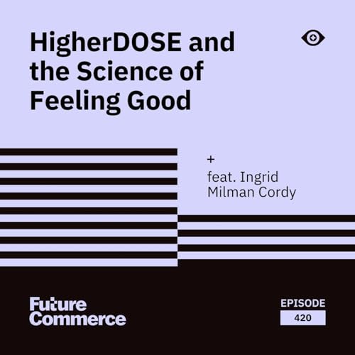 Page de couverture de HigherDOSE and The Science of Feeling Good
