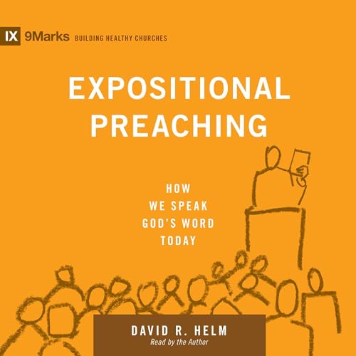 Expositional Preaching by David R. Helm episode artwork