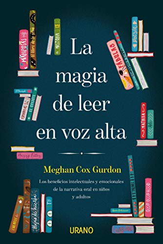 La Magia De Leer En Voz Alta: Los Beneficios Intelectuales Y Emocionales De La Narrativa Oral En Niños Y Adultos Crecimiento Personal La Magia De Leer En Voz Alta: Los Beneficios Intelectuales Y Emocionales De La Narrativa Oral En Niños Y Adultos Crecimiento Personal