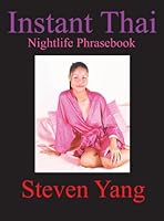 Nightlife Phrasebook - Instant Thai 6119000208 Book Cover