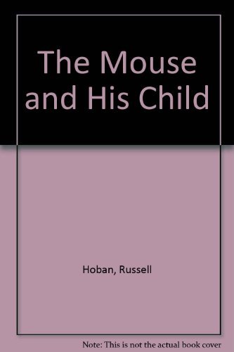 The Mouse and His Child B004F2E85M Book Cover