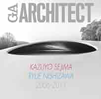 GA ARCHITECT 妹島和世＋西沢立衛 2006-2011 |本 | 通販 | Amazon