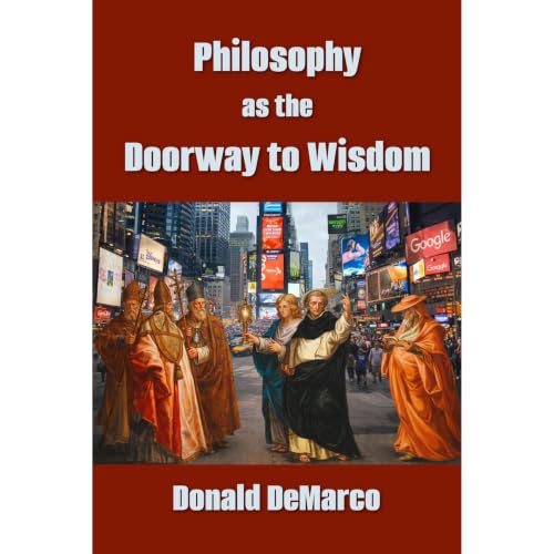 Philosophy as the Doorway to Wisdom Audiolibro Por Donald DeMarco arte de portada