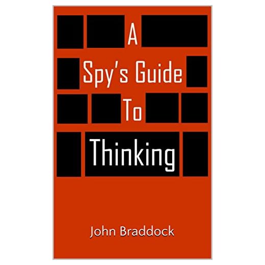 A Spy's Guide to Thinking (Kindle Single)