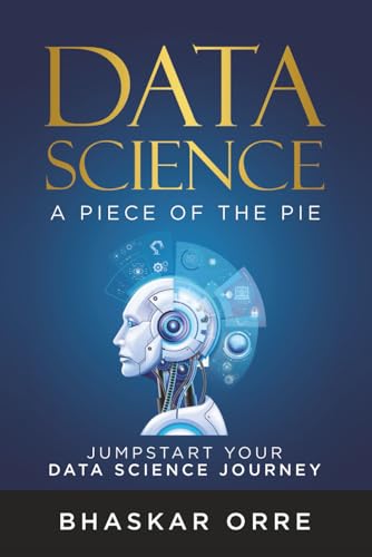 Data Science : A Piece Of The Pie