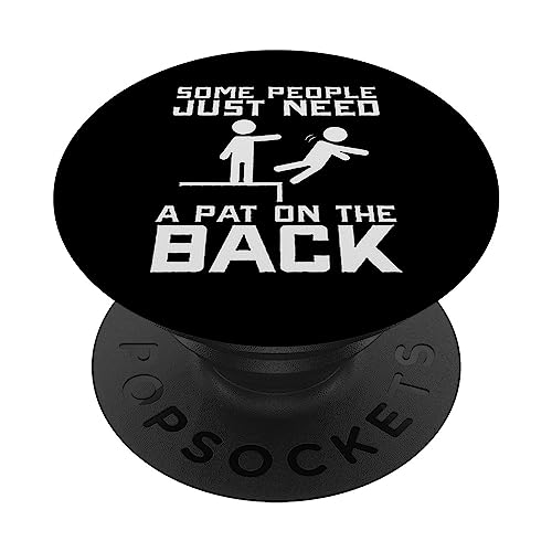 BoredKoalas Slogan Some People Need A Pat On The Back Funny Sarcasm Quote Gift PopSockets Adhesive PopGrip for Any Phone with Smooth, Hard, Plastic Case - Black