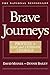 Brave Journeys: Profiles in Gay and Lesbian Courage