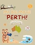 perthus tabac  My Big Move to Perth!: Exciting Activities! (Moving to Perth)