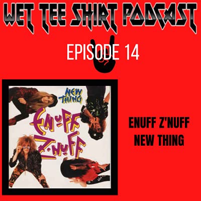 E14 Enuff Z'Nuff - New Thing Podcast Por  arte de portada