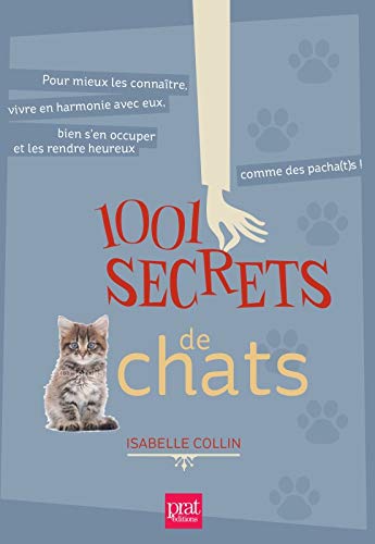 1001 secrets de chats : Avec une élégante carte offerte