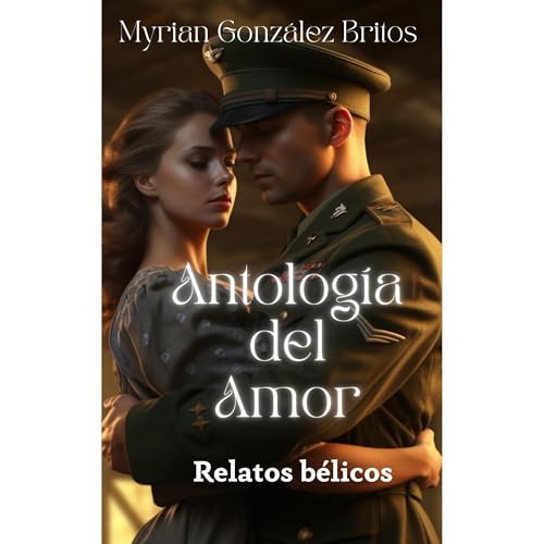 Antolog&iacute;a del amor Audiobook By Myrian Gonz&aacute;lez Britos cover art