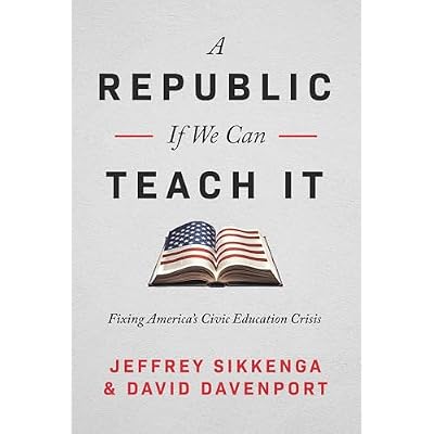 A Republic, If We Can Teach It