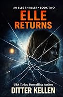 Elle Returns: the Sequel : A Psychological Thriller 167319978X Book Cover