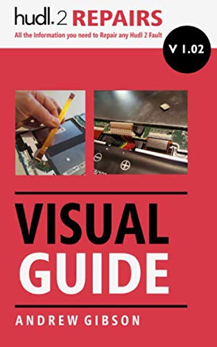 Hudl 2 Repairs VISUAL GUIDE: All the Information you need to Repair any Hudl 2 Fault