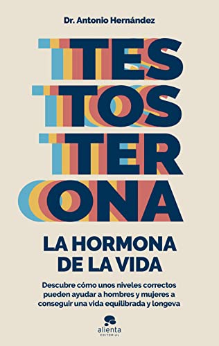 Testosterona: la hormona de la vid