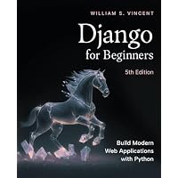 Django for Beginners, 5th Edition
