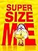 Super Size Me