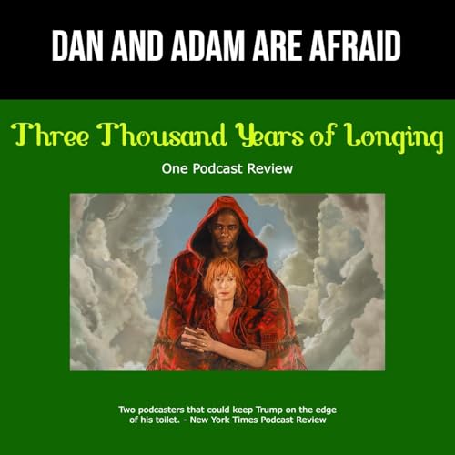 75 - Three Thousand Years of Longing (2022)