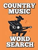 Country Music Word Search: Gift for Western Music Lovers, Country Activity Book, Artists, Albums, Outfit, Hall of Fame Puzzles | Large Print